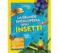 La grande enciclopedia degli insetti. Ediz. a colori