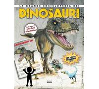 La grande enciclopedia dei dinosauri. Dalla comparsa sulla Terra all'estinzione. Con poster Calendario 2016