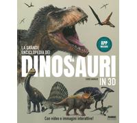 La grande enciclopedia dei dinosauri in 3D. Ediz. a colori. Con App - Bark...