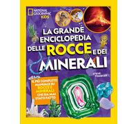 La grande enciclopedia delle rocce e dei minerali