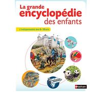 La grande encyclopédie des enfants: L'indispensable des 6-10 ans