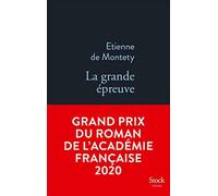 La grande épreuve: roman - Montety Etienne De