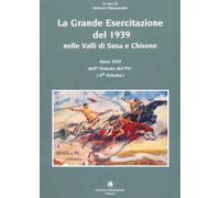 La grande esercitazione del 1939 nelle Valli di Susa e Chisone
