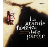 La grande fabbrica delle parole
