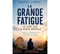 La grande fatigue le livre sur la santé mentale