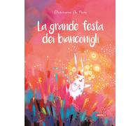La grande festa dei bianconigli. Ediz. a colori - De Pieri Eleonora