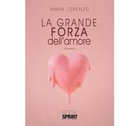 La grande forza dell'amore