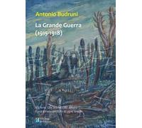 La Grande Guerra (1915-1918). Alghero. Un'intera città dentro il più atroce conflitto di ogni tempo