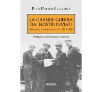 La grande guerra dai nostri inviati