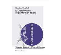 La grande guerra degli infermieri italiani