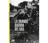 La grande guerra dei gas. Le tattiche e i materiali: BAM n. 131