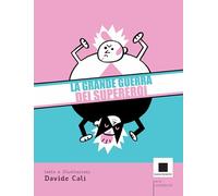 La grande guerra dei supereroi
