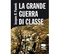 La grande guerra di classe