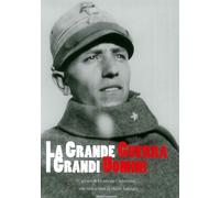 La grande guerra. I grandi uomini. - [40due Edizioni]