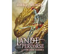 La Grande Guerra: Lande Percorse Vol. 1