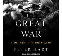 La Grande Guerra: una storia di combattimento della prima guerra mondiale