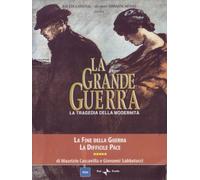 La Grande Guerra. Vol. 5. La fine della guerra. La difficile pace