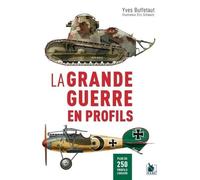 La Grande Guerre en profils