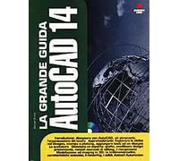 La grande guida Autocad 14. Con CD-ROM