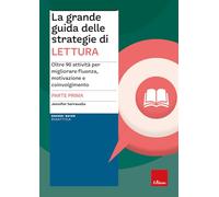 La grande guida delle strategie di lettura. Oltre 90 attività per migliora...