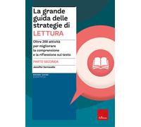 La grande guida delle strategie di lettura. Vol. 2: Oltre 200 att