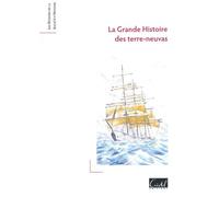 La grande histoire des terre-neuvas