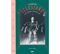 La grande illusione. Magia, paranormale e inganni della mente