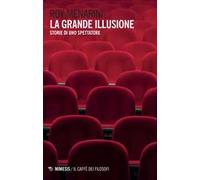 La grande illusione. Storie di uno spettatore