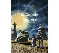 La grande impresa e altri racconti