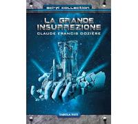 Libri Doziere Claude Francis - La Grande Insurrezione