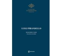 LA GRANDE LETTERATURA ITALIANA n° 36 Pirandello, Maschere nude (volume II)
