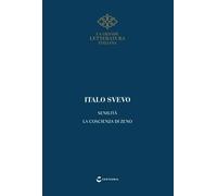 LA GRANDE LETTERATURA ITALIANA n° 7 Svevo, Senilità - La coscienza di Zeno