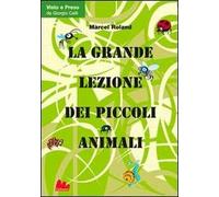 La grande lezione dei piccoli animali – Gallucci