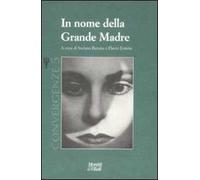 La grande madre. Convergenze. Vol. 5