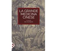 La grande medicina cinese - Occhipinti Elio