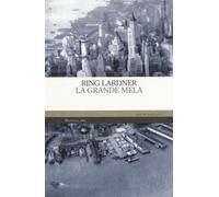 La Grande Mela - Lardner Ring