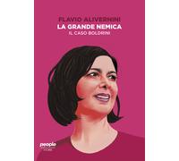 La grande nemica. Il caso Boldrini - 2019 - People (Storie)