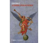 La grande opera alchemica