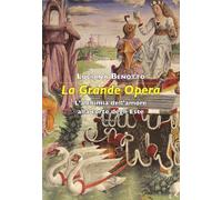 La Grande Opera. L’alchimia dell’amore alla corte degli Este