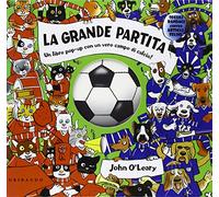 La grande partita. Libro pop-up. Ediz. illustrata