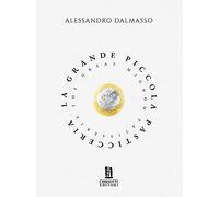 Libri Dalmasso Alessandro - La Grande Piccola Pasticceria
