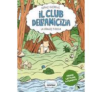 La grande pioggia. Il club dell'amicizia. Vol. 2