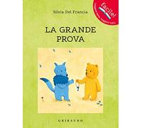 La grande prova