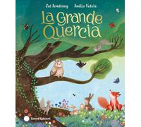 La grande quercia. Ediz. a colori - Armstrong Zoe