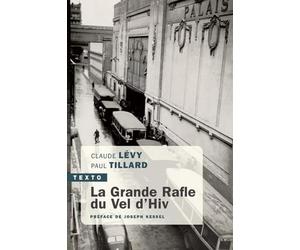 La grande rafle du Vel d'Hiv: 16 juillet 1942