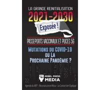 La Grande Réinitialisation 2021-2030 Exposée (Tascabile) Truth Anonymous