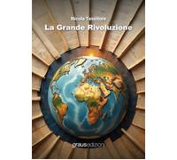 La grande rivoluzione [Paperback] [Jun 17, 2026] Tessitore, Nicola