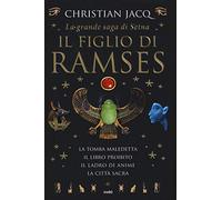 La grande saga di Setna. Il figlio di Ramses - Jacq Christian