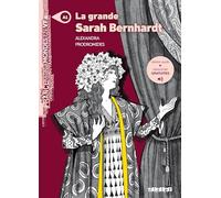 La grande Sarah Bernhardt