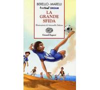 La grande sfida. Football dream